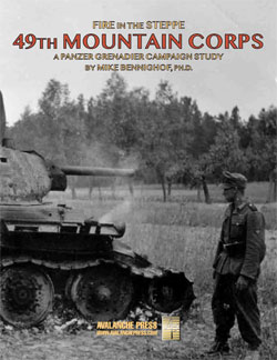 Panzer Grenadier Fire in the Steppe 49th Mountain Corps - zum Schließ en ins Bild klicken