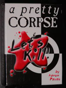 Lets Kill A Pretty Corpse - zum Schließ en ins Bild klicken