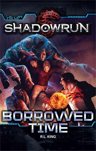 Shadowrun RPG: Borrowed Time Paperback - zum Schließ en ins Bild klicken