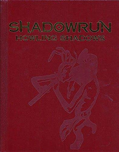 Shadowrun RPG: Howling Shadows Limited Edition Hardcover - zum Schließ en ins Bild klicken