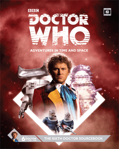 Doctor Who RPG: The Sixth Doctor Sourcebook - zum Schließ en ins Bild klicken