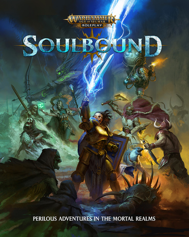 Warhammer Age of Sigmar - Soulbound RPG: Rulebook - zum Schließ en ins Bild klicken