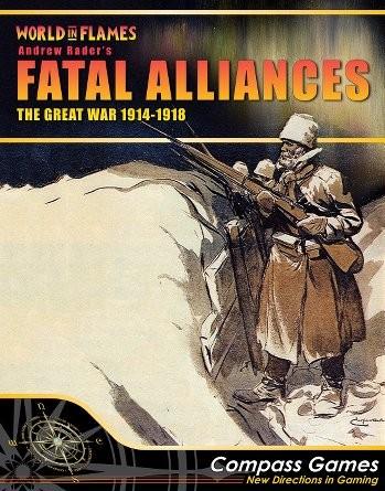 Fatal Alliances The Great War 1914 1918 World In Flames - zum Schließ en ins Bild klicken