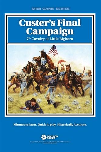 Folio Series: Custer`s Final Campaign - 7th Cavalry at Little Bi - zum Schließ en ins Bild klicken