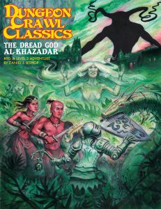 Dungeon Crawl Classics #90 The Dread God of Al-Khazadar - zum Schließ en ins Bild klicken