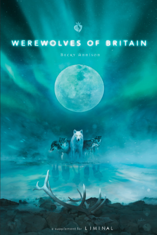 Liminal RPG Werewolves of Britain - zum Schließ en ins Bild klicken