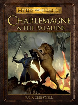 Myths & Legends 10 Charlemagne and the Paladins Paperback - zum Schließ en ins Bild klicken