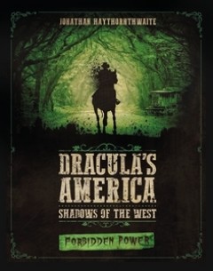 Draculas America Shadows of the West Forbidden Powers Reprint - zum Schließ en ins Bild klicken
