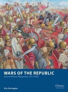 Osprey Wargames Wars of the Republic Paperback - zum Schließ en ins Bild klicken