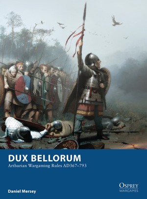 Osprey Wargames 1 Dux Bellorum Paperback - zum Schließ en ins Bild klicken