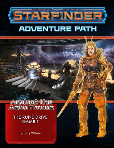 Starfinder RPG: Adventure Path - Against the Aeon Throne 3 - The - zum Schließ en ins Bild klicken