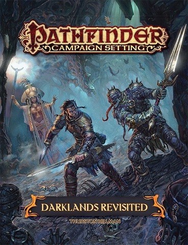 Pathfinder Campaign Setting Darklands Revisited SALE - zum Schließ en ins Bild klicken