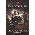 Shadowrun RPG: Undershadows Paperback