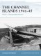 Fortress 41 The Channel Islands 1941‚Äì45 Paperback