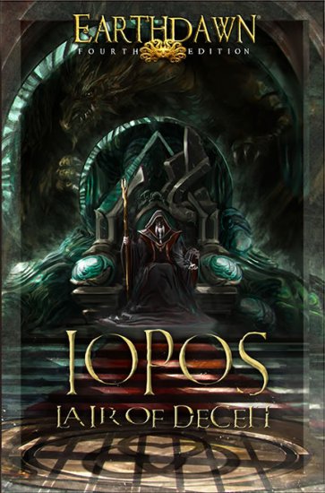 Earthdawn Iopos Lair of Deceit - zum Schließ en ins Bild klicken