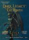 Dark Legacy The Rising Expansion 2