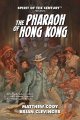 Spirit of the Century: The Pharaoh of Hong Kong Paperback