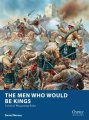 Osprey Wargames 16 The Men Who Would Be Kings Paperback