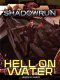 Shadowrun RPG: Hell on Water Paperback