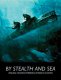 By Stealth and Sea