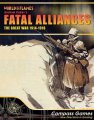 Fatal Alliances The Great War 1914 1918 World In Flames