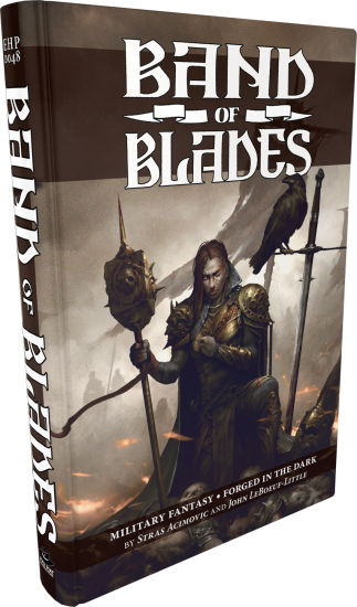 Band of Blades (Blades in the Dark system) RPG Hardcover - zum Schließ en ins Bild klicken