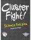Clusterfight Science Friction Expansion