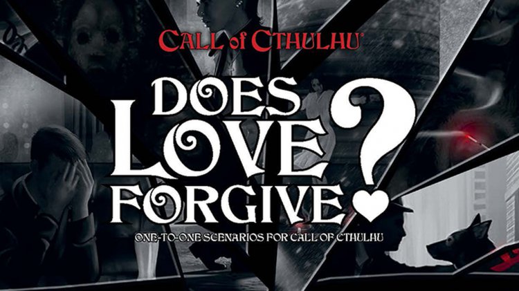 Call of Cthulhu: Does Love Forgive? - zum Schließ en ins Bild klicken