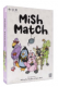 Mish Match