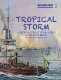 Second World War at Sea: Tropical Storm