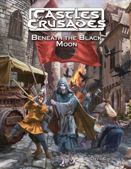 Castles & Crusades Beneath the Black Moon - zum Schließ en ins Bild klicken