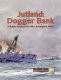 Great War at Sea Jutland Dogger Bank 1915
