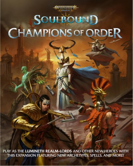 Warhammer Age of Sigmar - Soulbound RPG: Champions of Order - zum Schließ en ins Bild klicken