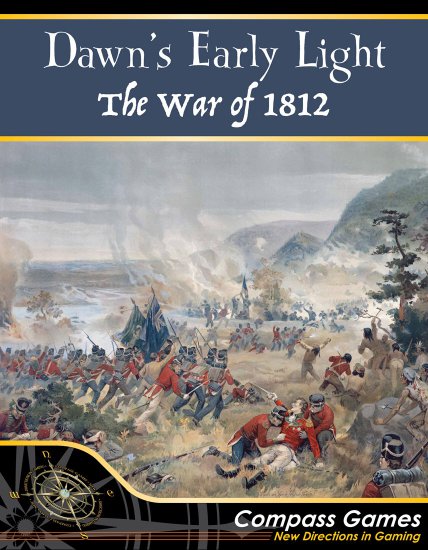 Dawns Early Light The War of 1812 - zum Schließ en ins Bild klicken